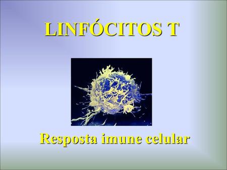 Resposta imune celular
