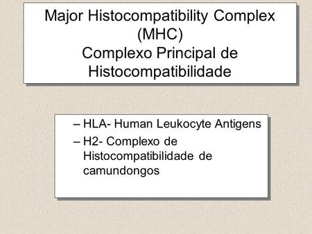 HLA- Human Leukocyte Antigens