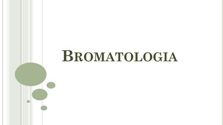 Bromatologia.