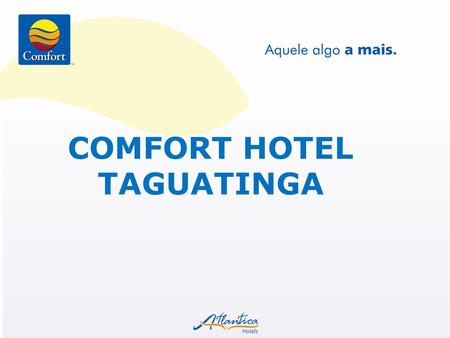 COMFORT HOTEL TAGUATINGA