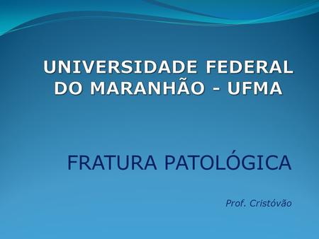 UNIVERSIDADE FEDERAL DO MARANHÃO - UFMA