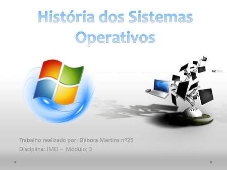 História dos Sistemas Operativos