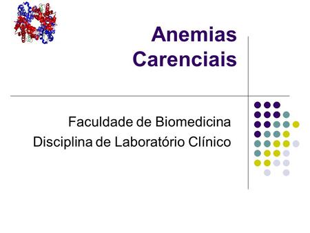 Faculdade de Biomedicina Disciplina de Laboratório Clínico