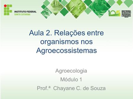 Aula 2. Relações entre organismos nos Agroecossistemas