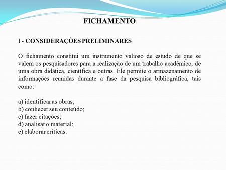 FICHAMENTO I - CONSIDERAÇÕES PRELIMINARES