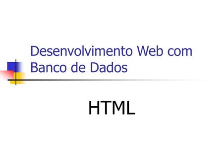 Desenvolvimento Web com Banco de Dados