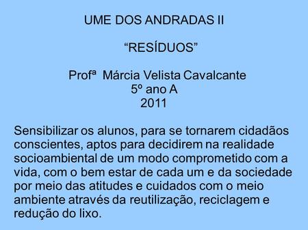 Profª Márcia Velista Cavalcante