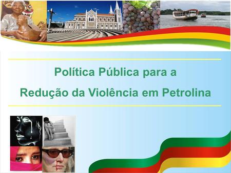 Política Pública para a Redução da Violência em Petrolina.
