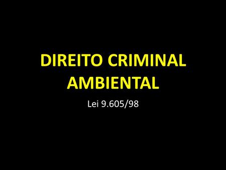 DIREITO CRIMINAL AMBIENTAL