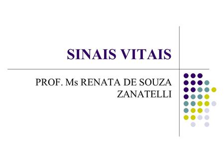 PROF. Ms RENATA DE SOUZA ZANATELLI