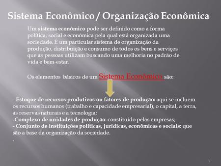 Sistema Econômico / Organização Econômica