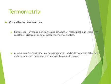 Termometria Conceito de temperatura
