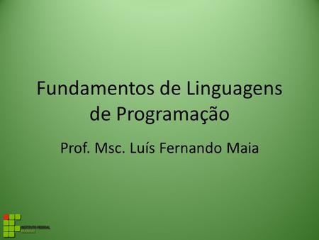 Fundamentos de Linguagens de Programação