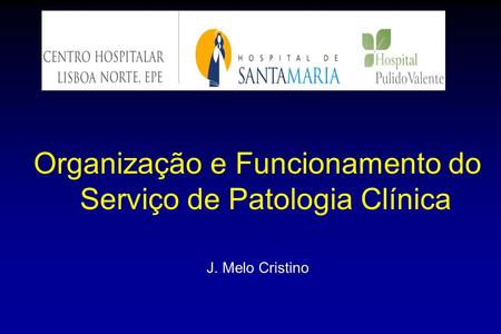 Organização e Funcionamento do Serviço de Patologia Clínica