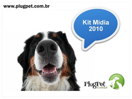 Www.plugpet.com.br. Quem Somos Com mais de 1 milhão páginas vistas todo mês, o PlugPet é uma rede social para pessoas que possuem animais de estimação.