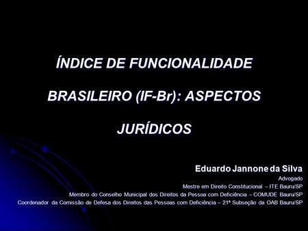 ÍNDICE DE FUNCIONALIDADE BRASILEIRO (IF-Br): ASPECTOS JURÍDICOS