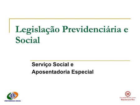 Legislação Previdenciária e Social