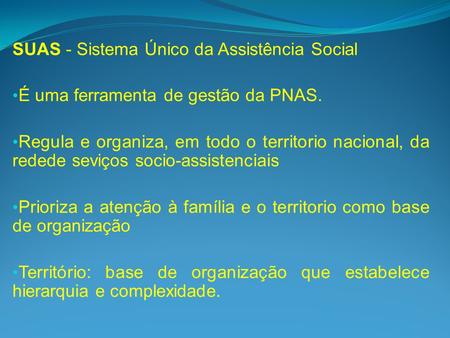 SUAS - Sistema Único da Assistência Social