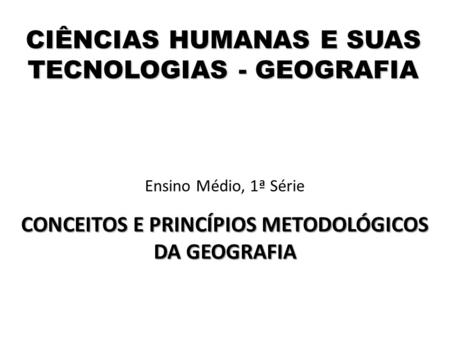 CIÊNCIAS HUMANAS E SUAS TECNOLOGIAS - GEOGRAFIA