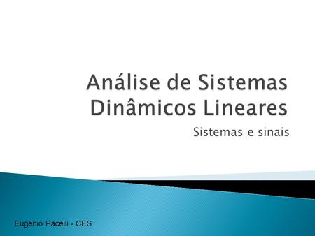 Análise de Sistemas Dinâmicos Lineares
