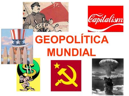 GEOPOLÍTICA MUNDIAL.