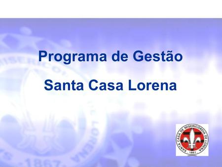 Programa de Gestão Santa Casa Lorena.