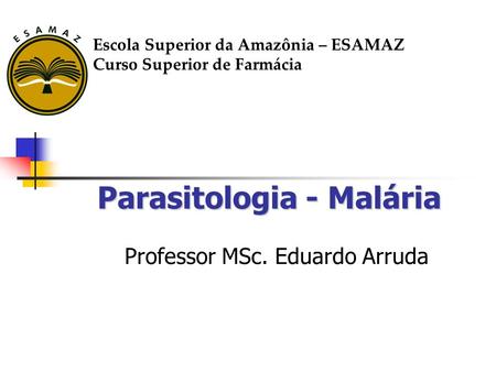 Parasitologia - Malária
