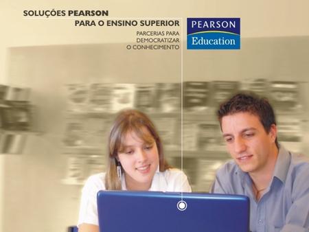 Pearson Education Conteúdo Soluções Parcerias Instituição de ensino.