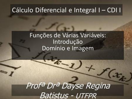 Cálculo Diferencial e Integral I – CDI I