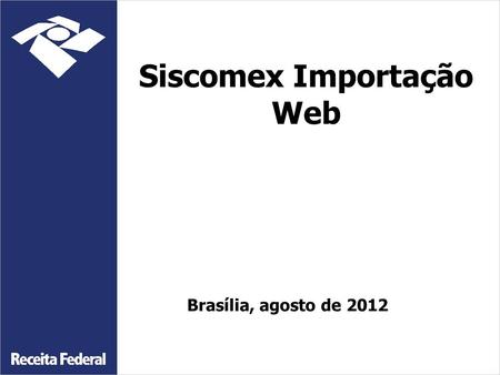 Siscomex Importação Web