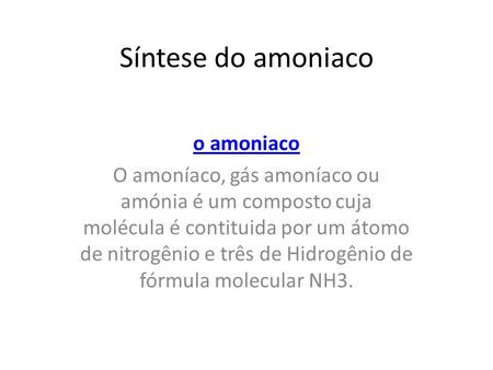 Síntese do amoniaco o amoniaco
