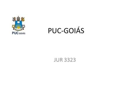 PUC-GOIÁS JUR 3323. DIREITO PROCESSUAL PENAL III RECURSOS.
