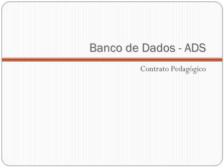 Banco de Dados - ADS Contrato Pedagógico.