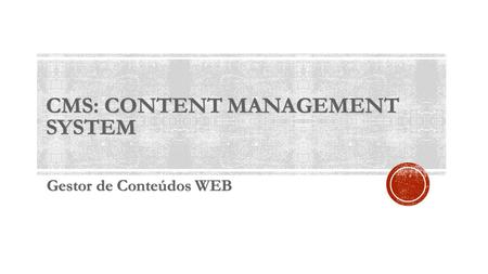  CMS são as siglas de Content Management System, que se traduz diretamente ao português como Sistema de Gerenciamento de Conteúdos. Como seu próprio.