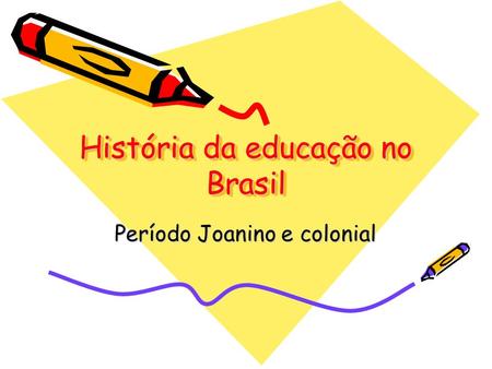 História da educação no Brasil