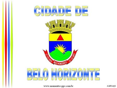 CIDADE DE BELO HORIZONTE.