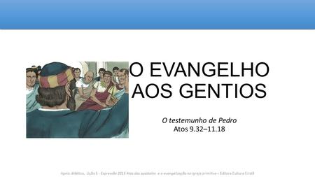 O EVANGELHO AOS GENTIOS