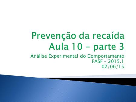 Análise Experimental do Comportamento FASF – 2015.1 02/06/15.