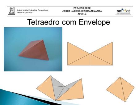 Tetraedro com Envelope