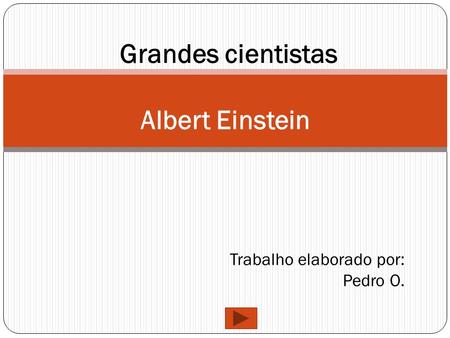 Grandes cientistas Albert Einstein
