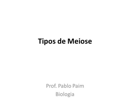 Prof. Pablo Paim Biologia