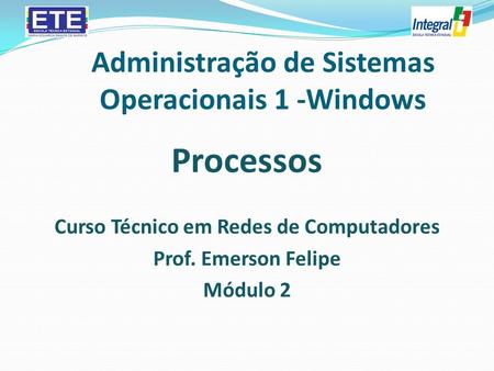 Administração de Sistemas Operacionais 1 -Windows