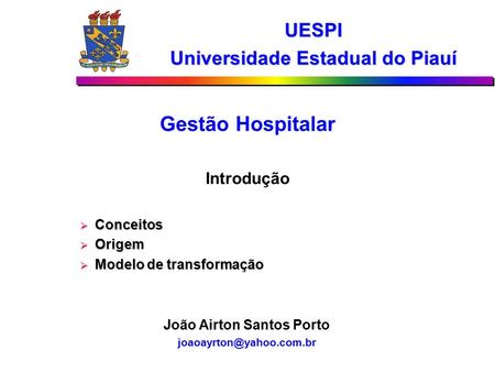 Universidade Estadual do Piauí João Airton Santos Porto