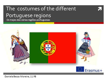 The costumes of the different Portuguese regions