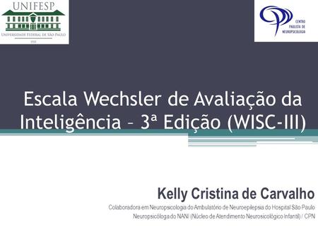 Escala Wechsler de Avaliação da Inteligência – 3ª Edição (WISC-III)