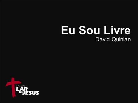 É verdade e eu sei que se alguém clamar os céus se abrirão reis se prostrarão Sim é verdade e eu creio nisso E vivo pra Ti. - ppt carregar
