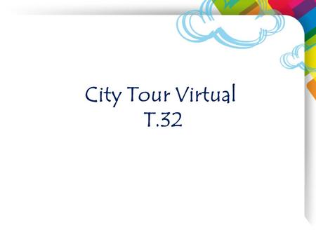 City Tour Virtual T.32.