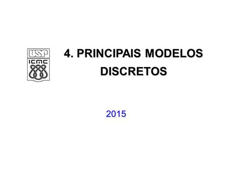 4. PRINCIPAIS MODELOS DISCRETOS