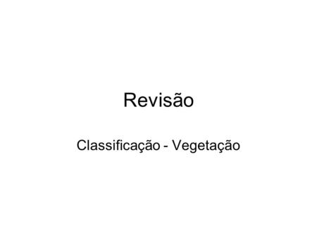 Classificação - Vegetação