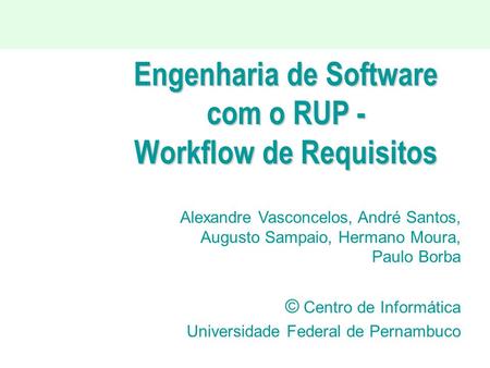 Engenharia de Software com o RUP - Workflow de Requisitos